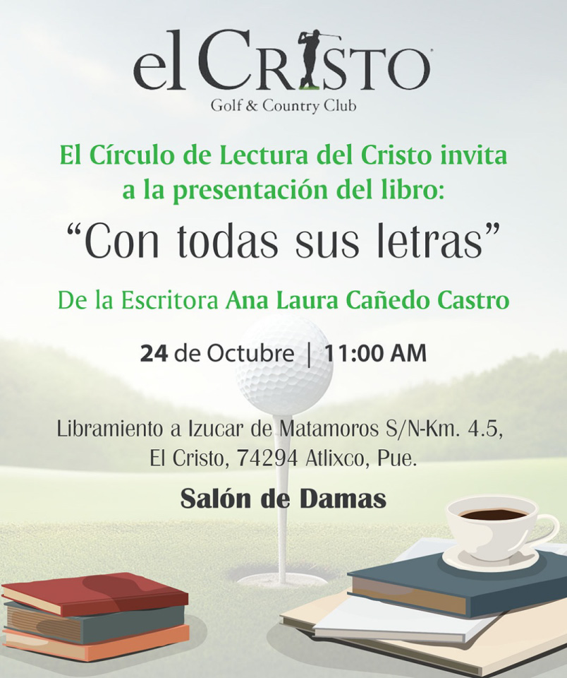 Invitación a la presentación del libro "Con todas sus letras" el próximo 24 de Octubre de 2024, el evento será en el el salón de damas El Cristo en Atlixco Puebla